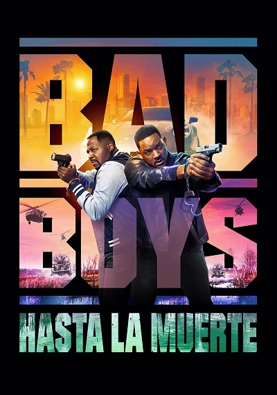 ver Bad Boys: Hasta la muerte