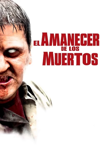 ver El amanecer de los muertos