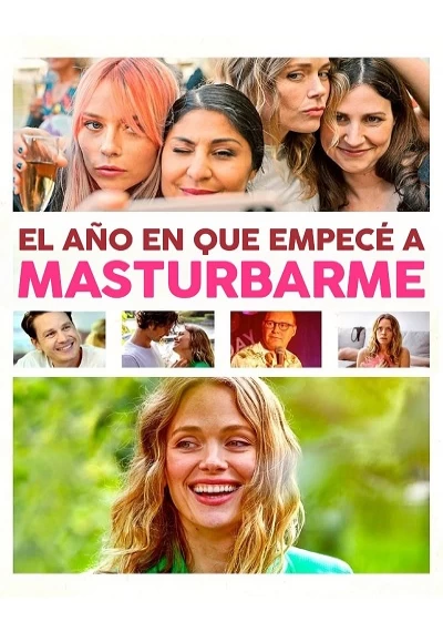ver El año en que empecé a masturbarme