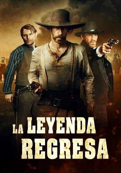 ver La leyenda regresa