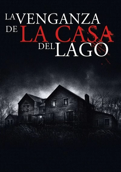 ver La venganza de la casa del lago